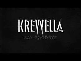 Krewella- Say Goodbye