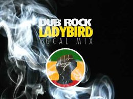 Dub Rock  Ladybird (Vocal Mix)