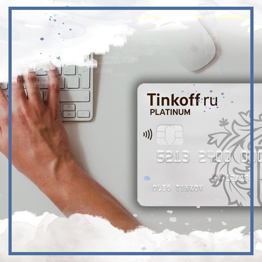 Tinkoff Platinum.     Tinkoff Platinum      ...