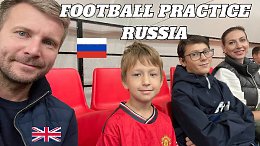 ENGLISH FAMILY TAKE THEIR KIDS TO FOOTBALL PRACTICE IN RUSSIA | Here in Orenburg Come Take a Look
